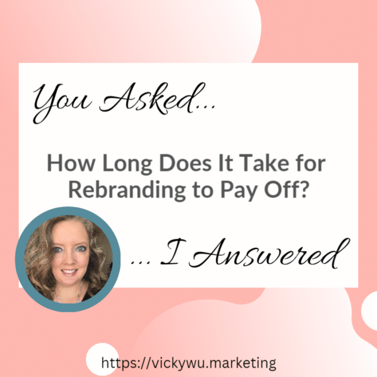 QA How Long Does it Take for Rebranding to Pay Off