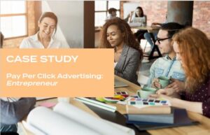 [CASE STUDY] Pay Per Click Advertising - Small Budget